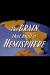 El grano que construyó un