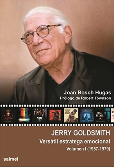 JERRY GOLDSMITH. VERSÁTIL ESTRATEGA EMOCIONAL