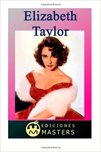 ELIZABETH TAYLOR