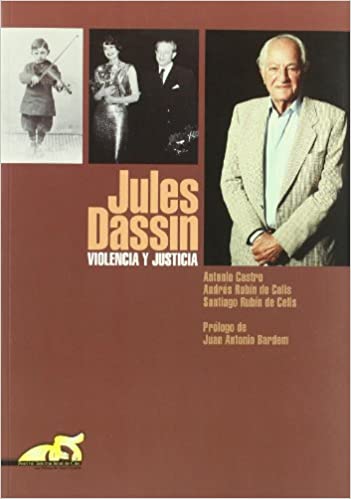 JULES DASSIN: VIOLENCIA Y JUSTICIA